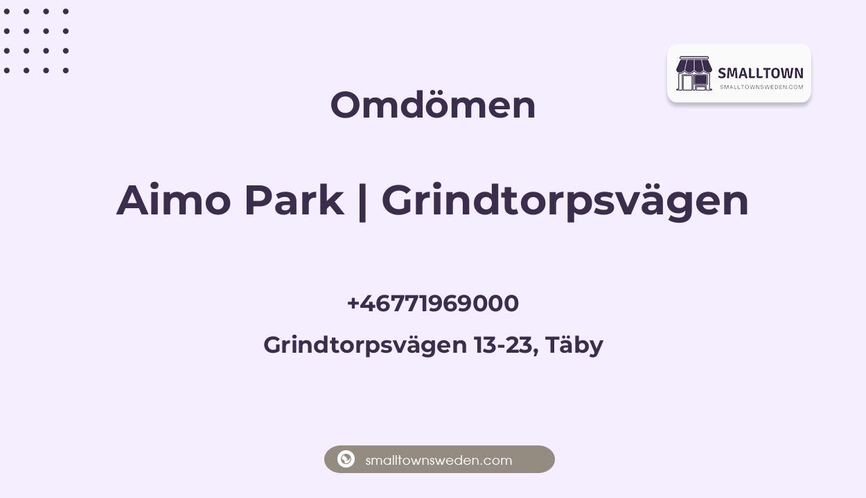 Omdömen om Aimo Park | Grindtorpsvägen, Grindtorpsvägen 13-23, Täby