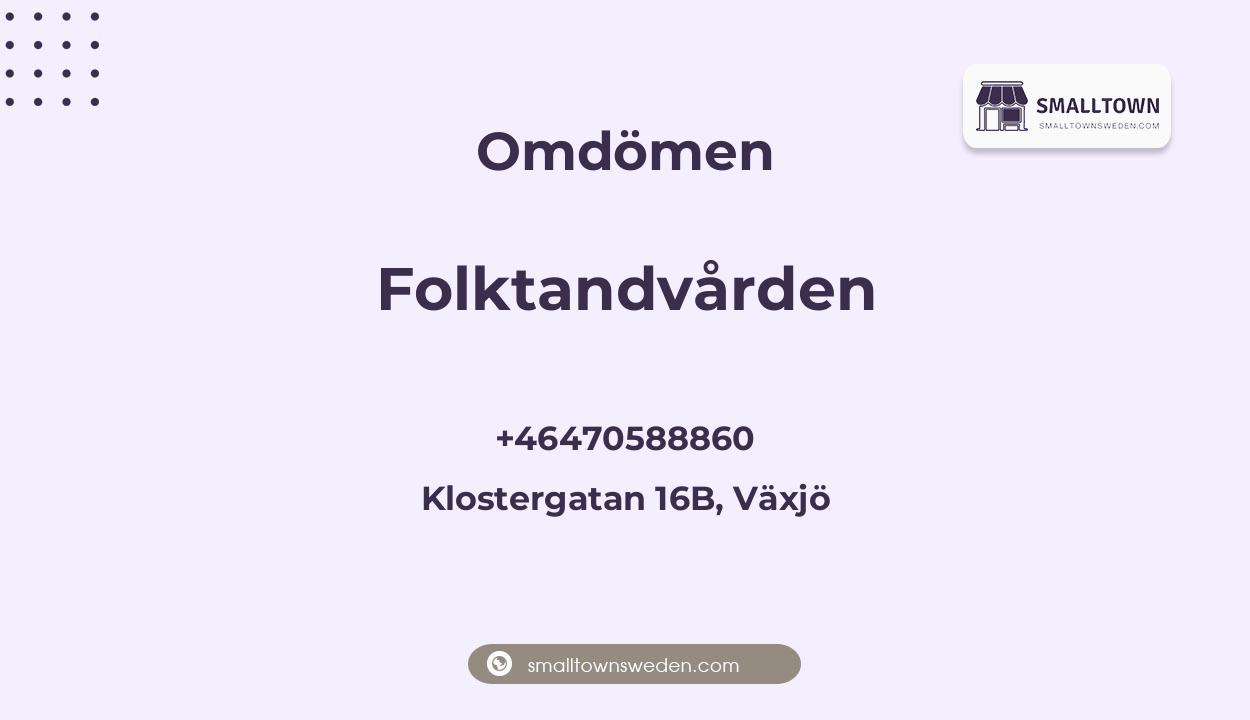 Omdömen om Folktandvården, Klostergatan 16B, Växjö
